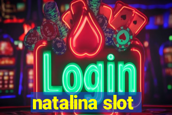 natalina slot