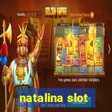 natalina slot