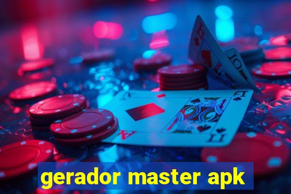 gerador master apk