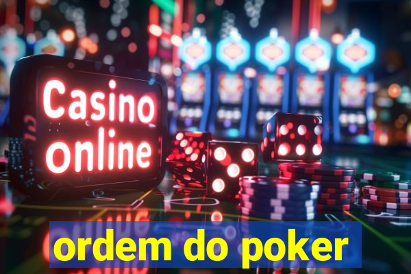 ordem do poker