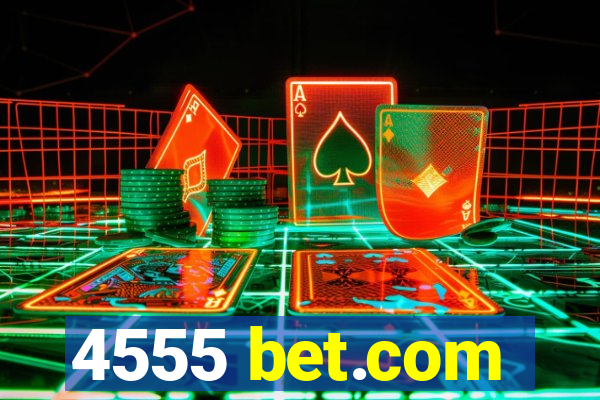 4555 bet.com