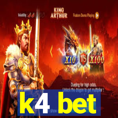 k4 bet