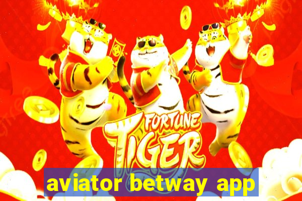 aviator betway app