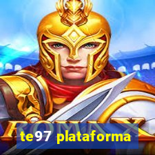 te97 plataforma