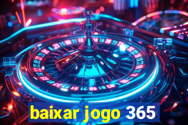 baixar jogo 365