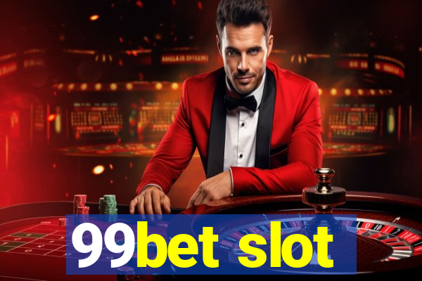 99bet slot