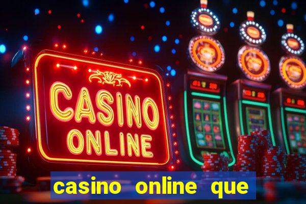 casino online que pagam de verdade