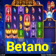 Betano