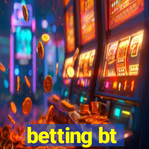 betting bt