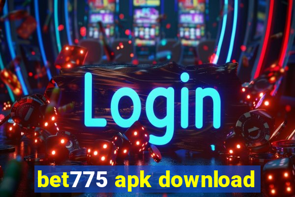 bet775 apk download