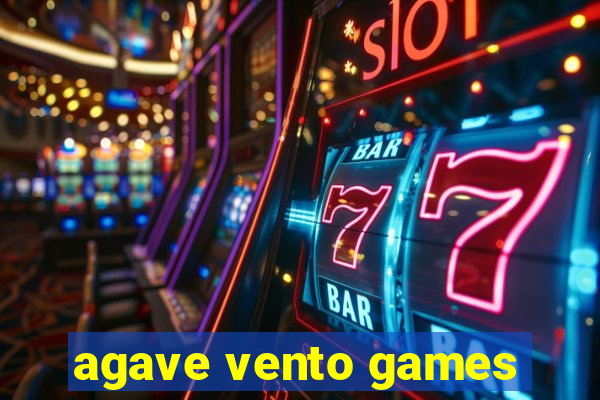 agave vento games