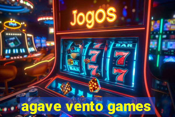 agave vento games