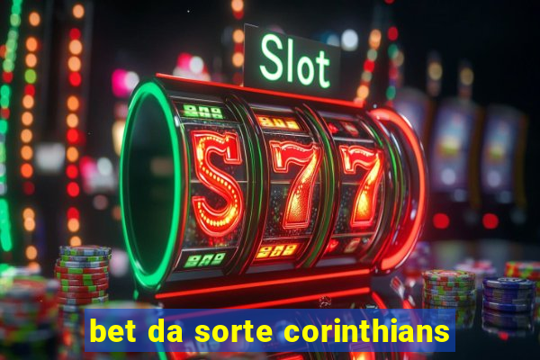 bet da sorte corinthians