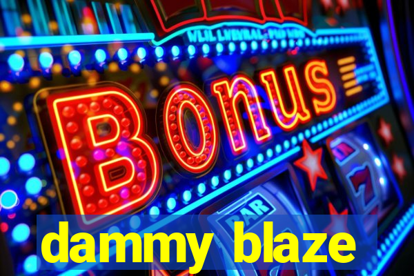 dammy blaze