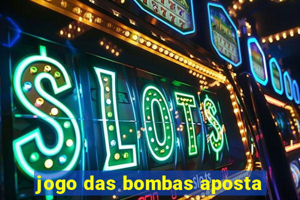 jogo das bombas aposta