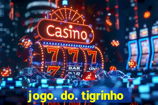 jogo. do. tigrinho