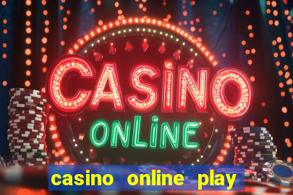 casino online play real money