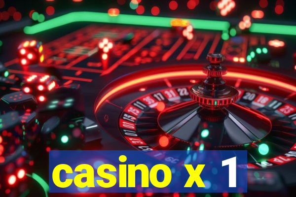 casino x 1