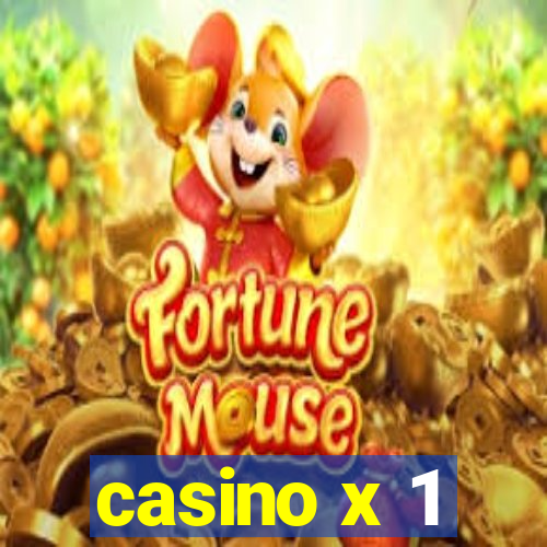 casino x 1