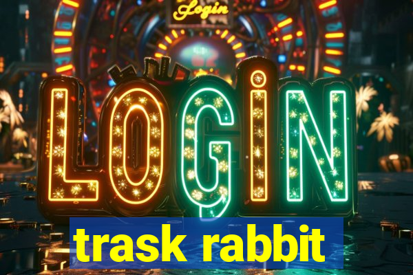 trask rabbit