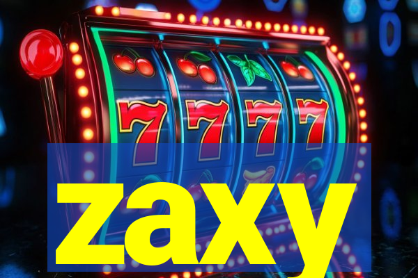 zaxy