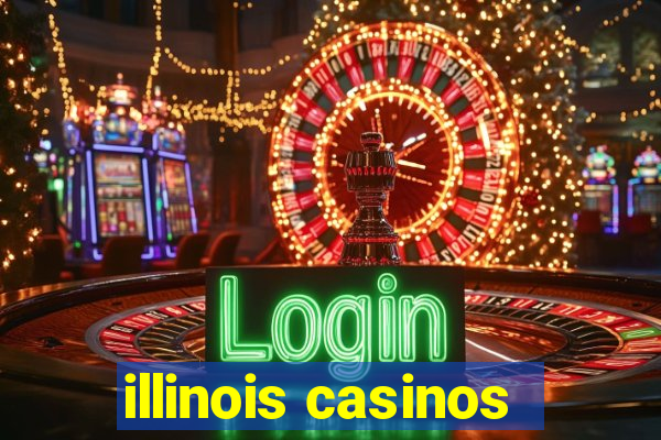 illinois casinos