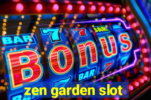 zen garden slot