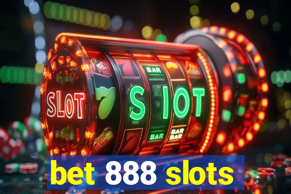 bet 888 slots