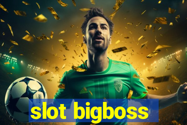 slot bigboss