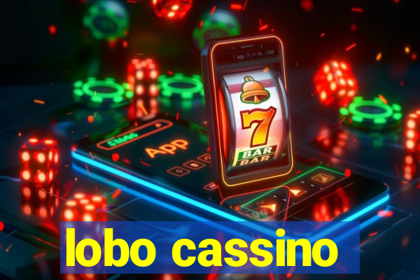 lobo cassino