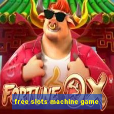 free slots machine game