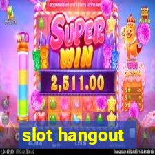 slot hangout