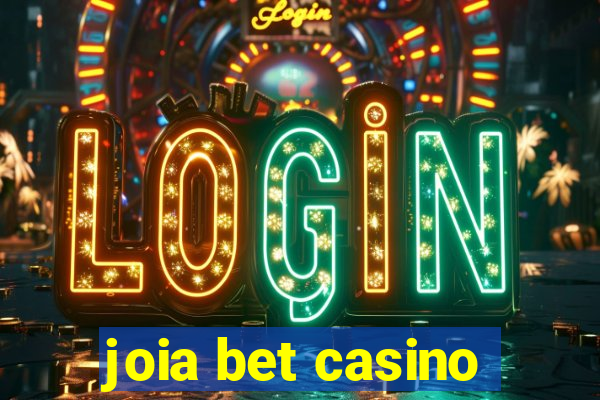 joia bet casino