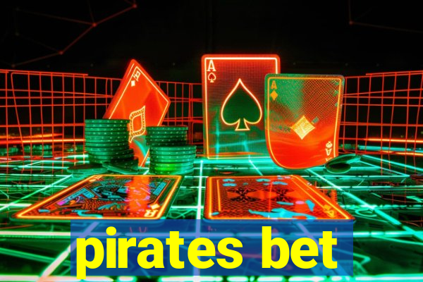 pirates bet