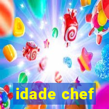 idade chef