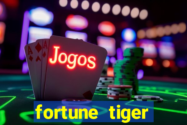 fortune tiger pagando no cadastro