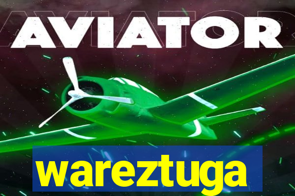 wareztuga