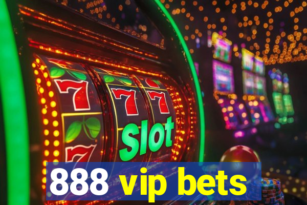 888 vip bets