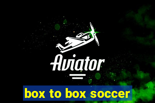 box to box soccer