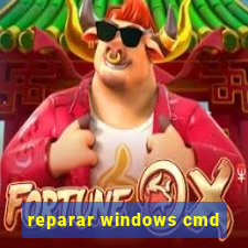 reparar windows cmd