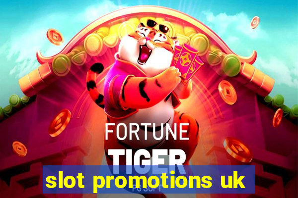 slot promotions uk