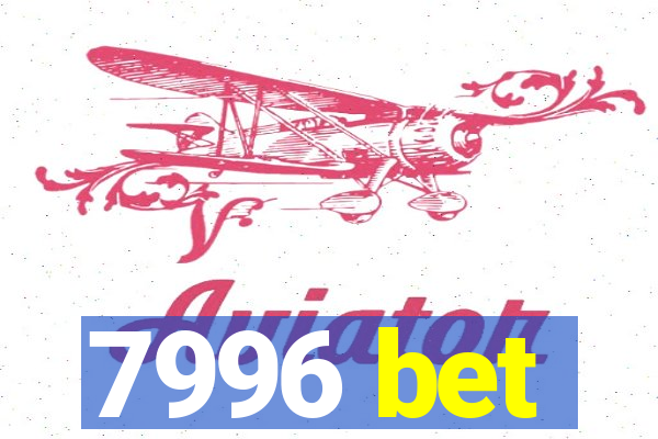 7996 bet