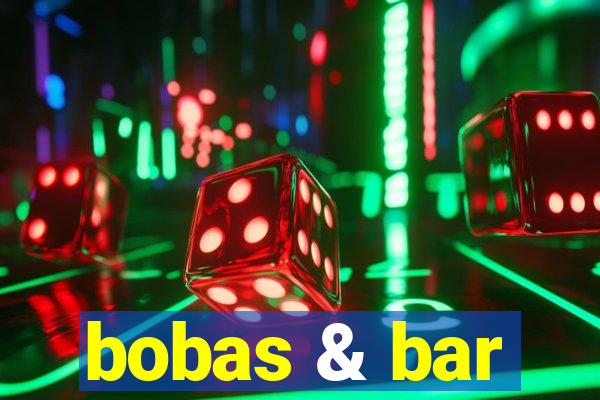 bobas & bar