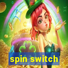 spin switch