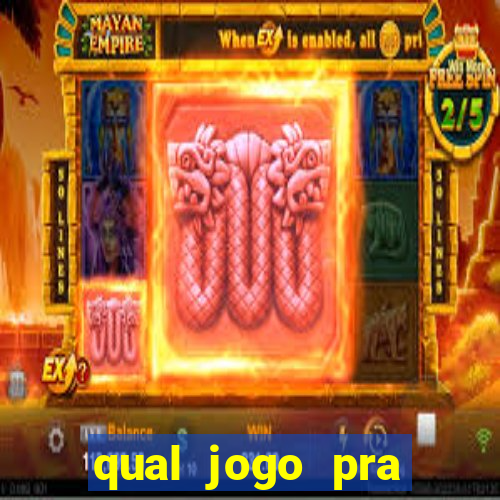 qual jogo pra ganhar dinheiro de verdade