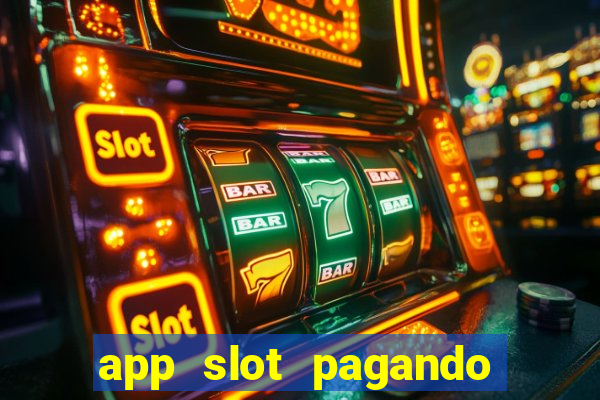 app slot pagando no cadastro