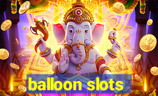 balloon slots