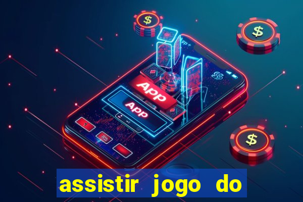 assistir jogo do flamengo multicanais