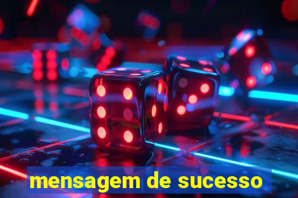 mensagem de sucesso