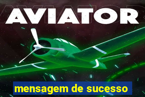 mensagem de sucesso